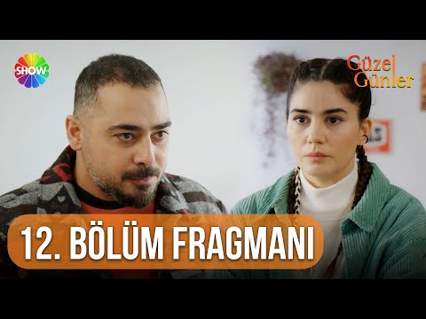 Güzel Günler | 12. Bölüm Fragmanı  @guzelgunlerdizi