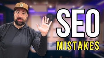 Avoid These 5 SEO Mistakes That Will Hurt Your Rankings