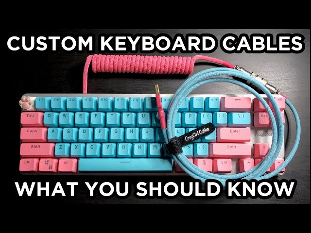 Custom Keyboard Cables - What You Should Know (Mechanical Keyboards) 