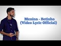Menina - Betinho ( Video Lyric Official ) 🇹🇱