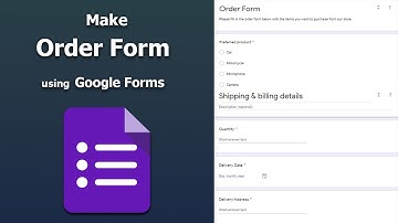 How to make or create an online order form using Google Forms