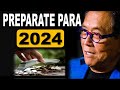 Prepárate para lo que VIENE en 2024 / ROBERT KIIYOSAKI