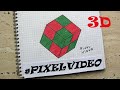 3D CUBE Рисунок для Начинающих ( 3Д Куб ) #pixelvideo