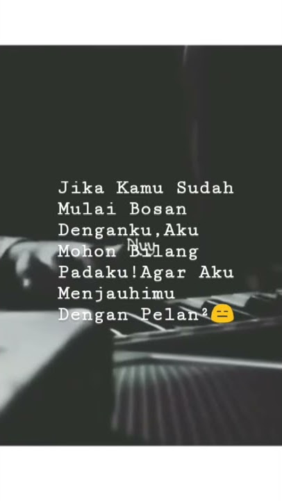 Story wa terbaru bosan sama pacar