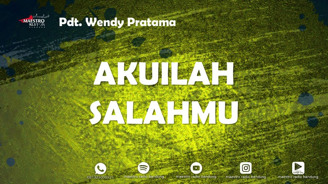 AKUILAH KESALAHANMU - Pdt. WENDY PRATAMA - 15 Jan 2026