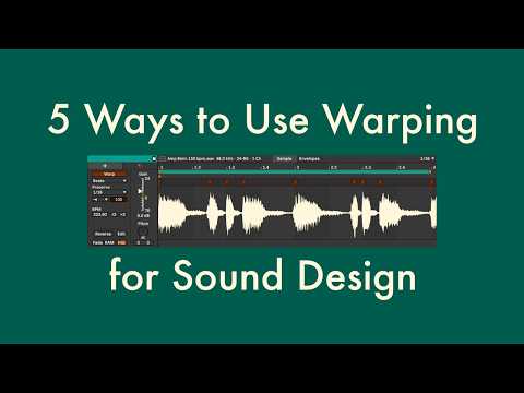 Stop Using Warping Only for Timing — 5 Sound Design Tricks