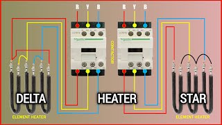 Three Phase Heating Element Connection with Contactor (STAR & DELTA)