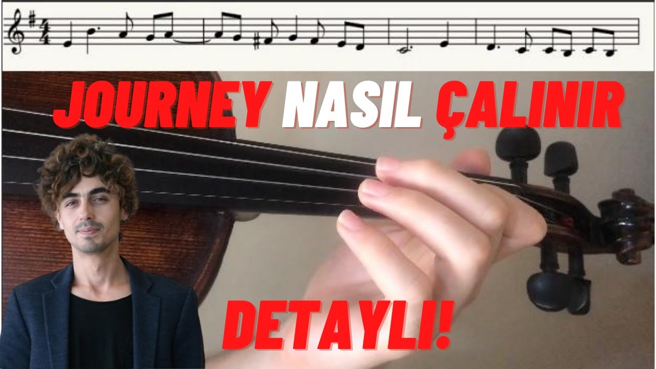 Journey Nasıl Çalınır DETAYLI!! Notalı Gösterim -  Kemanda Nasıl Çalınır