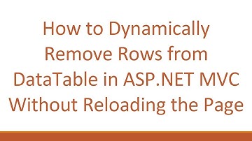 How to Dynamically Remove Rows from DataTable in ASP.NET MVC Without Reloading the Page