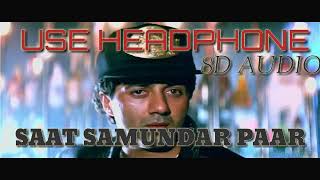 Saat Samundar Paar Mein Tere Piche Piche  Aa Gayi -(8D AUDIO){Vishwatma} Thumb