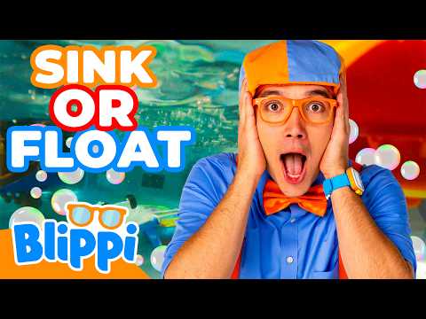 Blippi's Sink or Float Song 💦 Songs for Kids | Blippi Songs