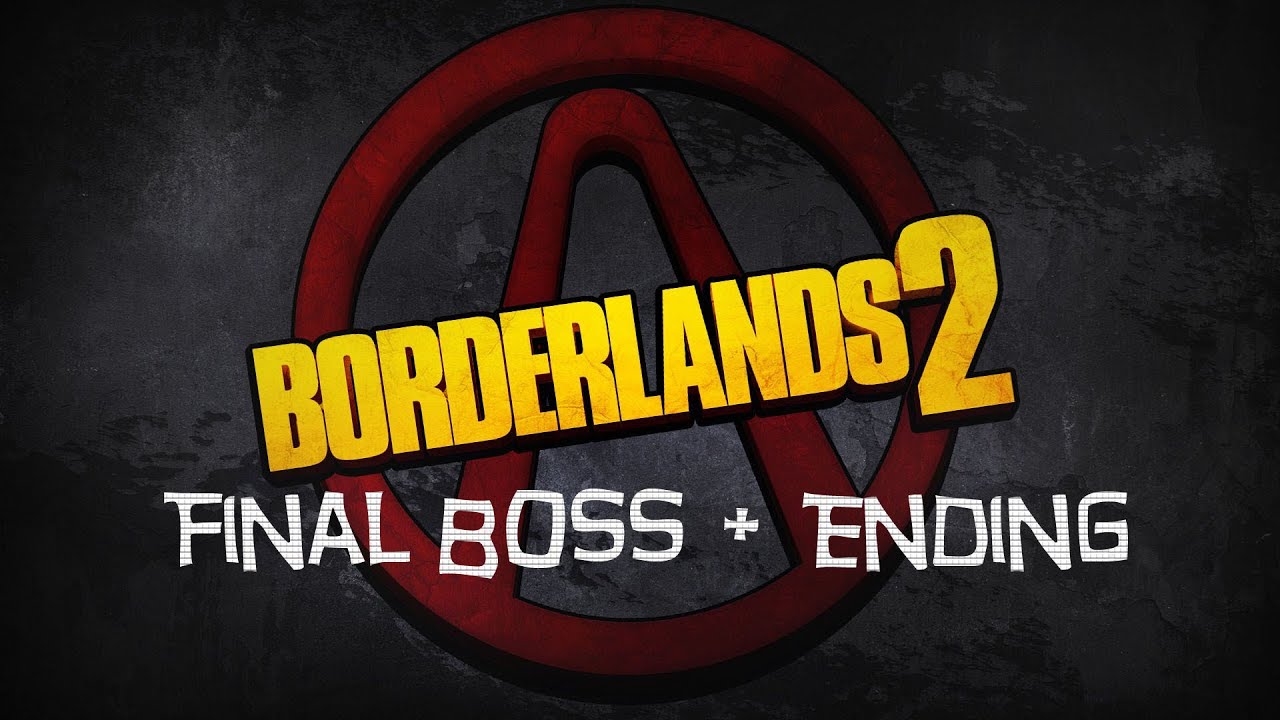 Borderlands 2 | Final Boss + Ending