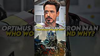 Optimus Prime Vs Iron Man Who Would Win And Why?