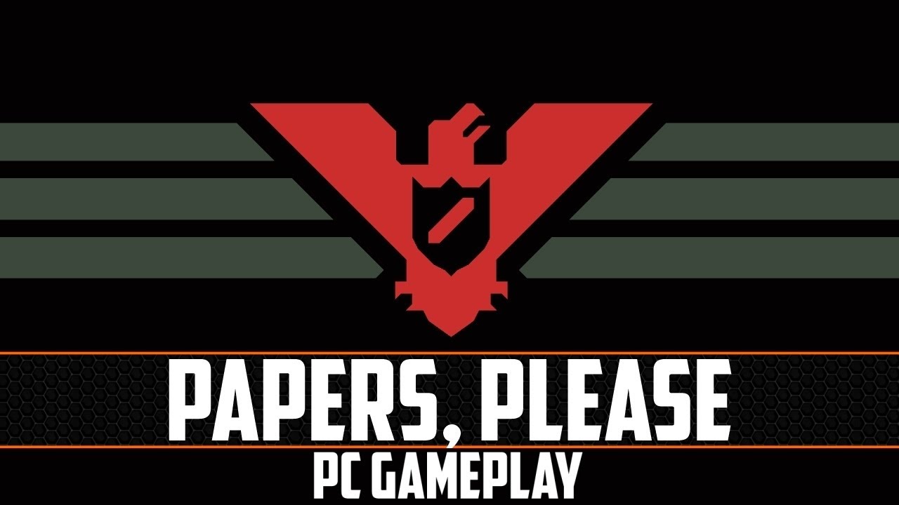 Papers, Please PC Gameplay (1080p)