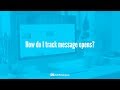 How do I track message opens?