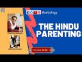 Hindu parenting the opportunities and missing link sattology chanchal malviya