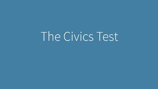 Naturalization Interview and Test: Episode 3 – The Civics Test