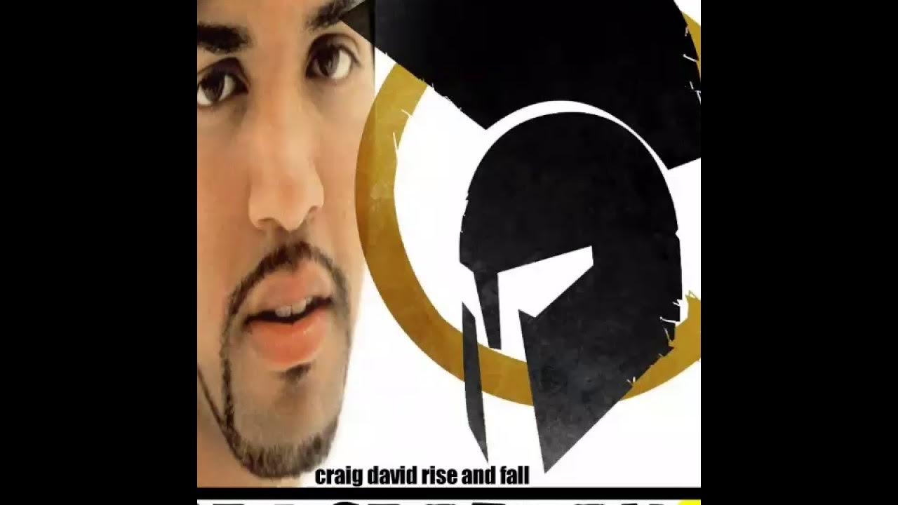 Craig david rise and fall. Craig david rise and fall