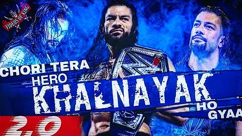 Chori Tera Hero Khalnayak Ho Gya New Haryanvi Song feat Roman Reigns Full Video Song  #romanreings