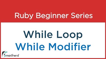 #18 Ruby Tutorial: While Loop and  While Modifier