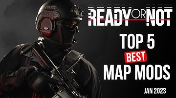 Top 5 Best Map Mods Jan 2023 | Ready or Not