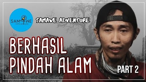 PART2 BERKUMPUL DENGAN PARA PENDAKI YANG HILANG DI GUNUNG SLAMET , #SAMAWE #SAMAWEADVENTURE