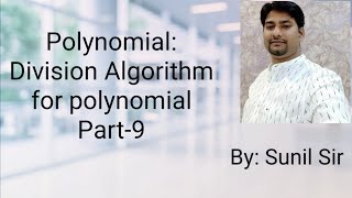 Class 10 Maths Chapter 2 | Polynomials Division algorithm for polynomials |