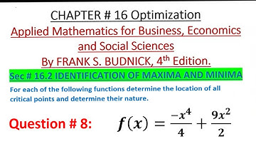 Ch 16 Ex 16.2 Q # 8 Optimization Location & Nature of Critical Points Business Math-II Frank Budnick