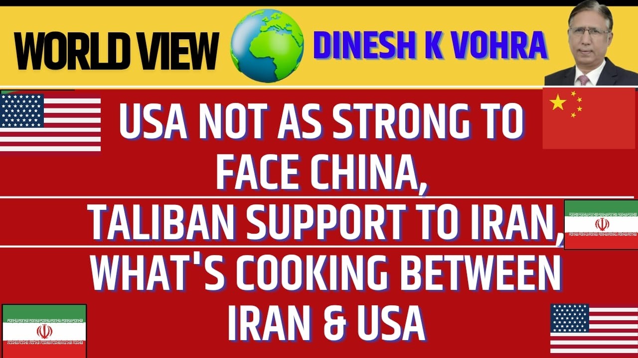 Taliban Cook USA not as Strong to Face China, Taliban Support to Iran, what's ...
