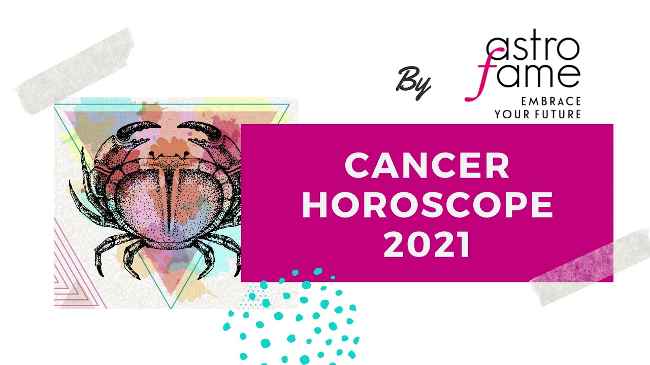 Cancer Horoscope 2021 YouTube