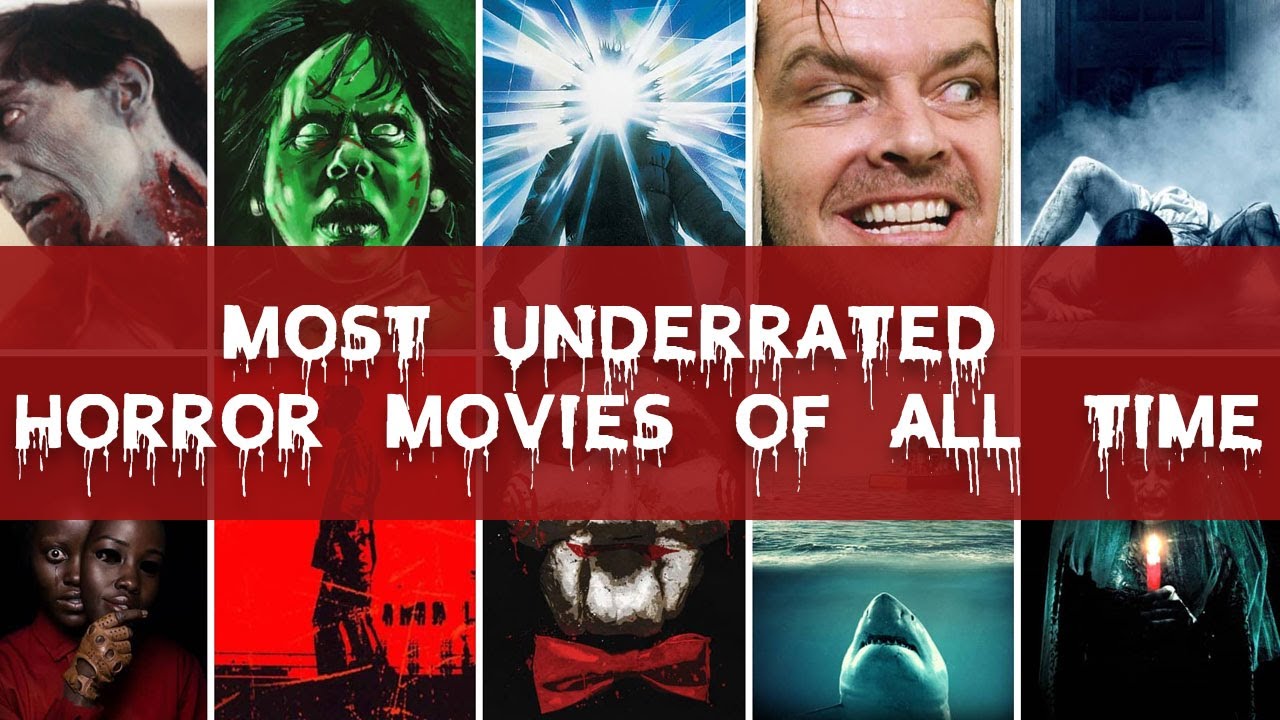 Most Underrated Horror Movies Of All Time YouTube most-underrated-horror-movies-of-all-time-youtube