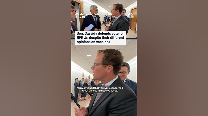 Sen. Cassidy defends vote for RFK Jr. despite their different opinions on vaccines