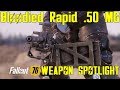 Fallout 76: Weapon Spotlights: Bloodied Rapid .50 Cal Machine Gun