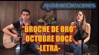 Broche de Oro  - Octubre Doce - LETRA