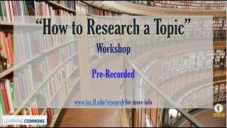 Full How To Research a Topic for the TCC Undergraduate Research Symposium Update