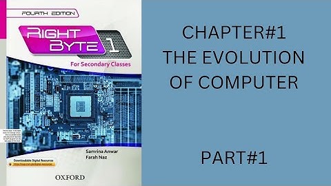 #oxford_Right Byte 1_Computer Book_chap #1_The Evolution of computer _part1