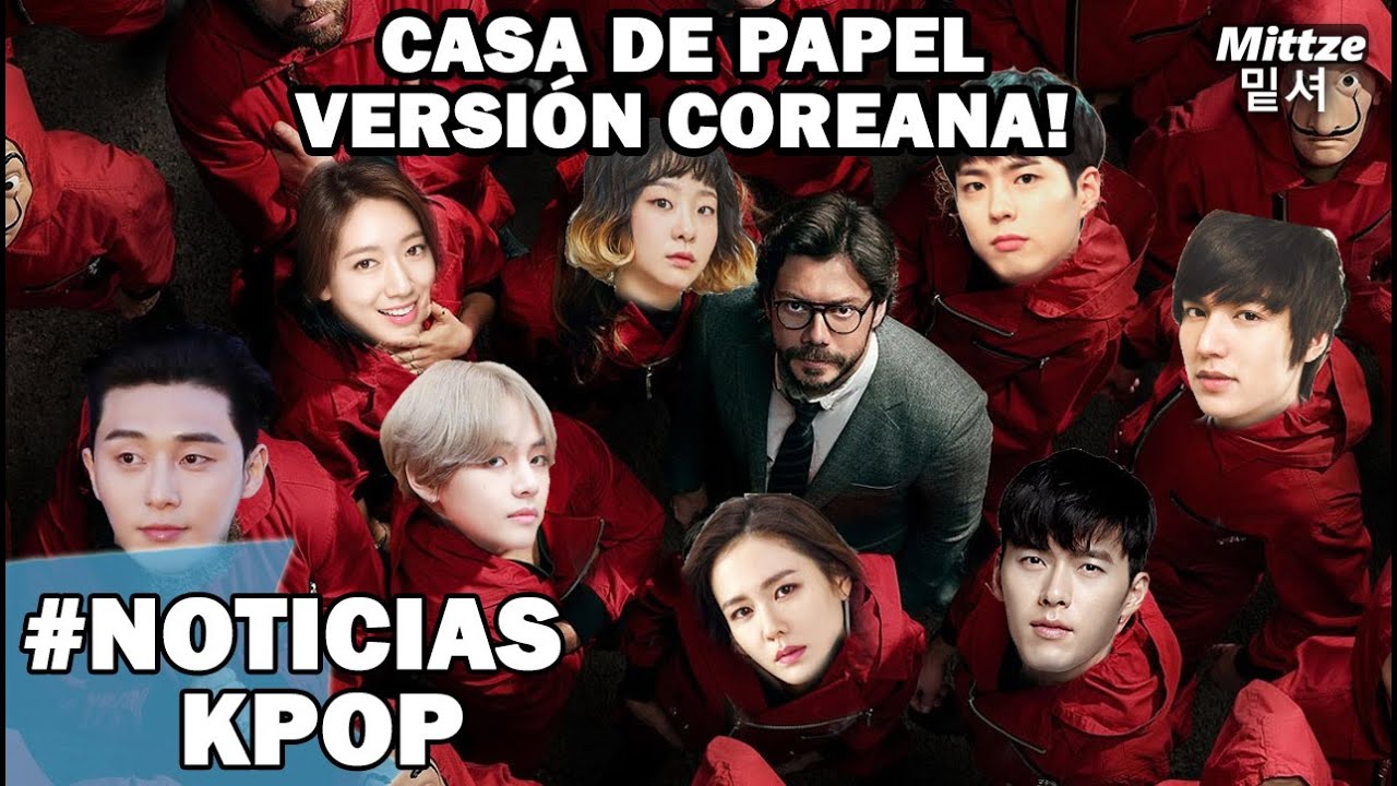 SALDRÁ UNA VERSIÓN COREANA DE "LA CASA DE PAPEL"|COMIENZA LA GRABACIÓN - La Casa De Papel Coreana Actores