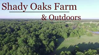 Welcome To Shady Oaks Farm & Outdoors