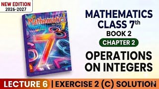 New RS Aggarwal math class 7 (Book 2) Chapter 2 :Operations on integers L-6 : Exercise 2(C) Complete