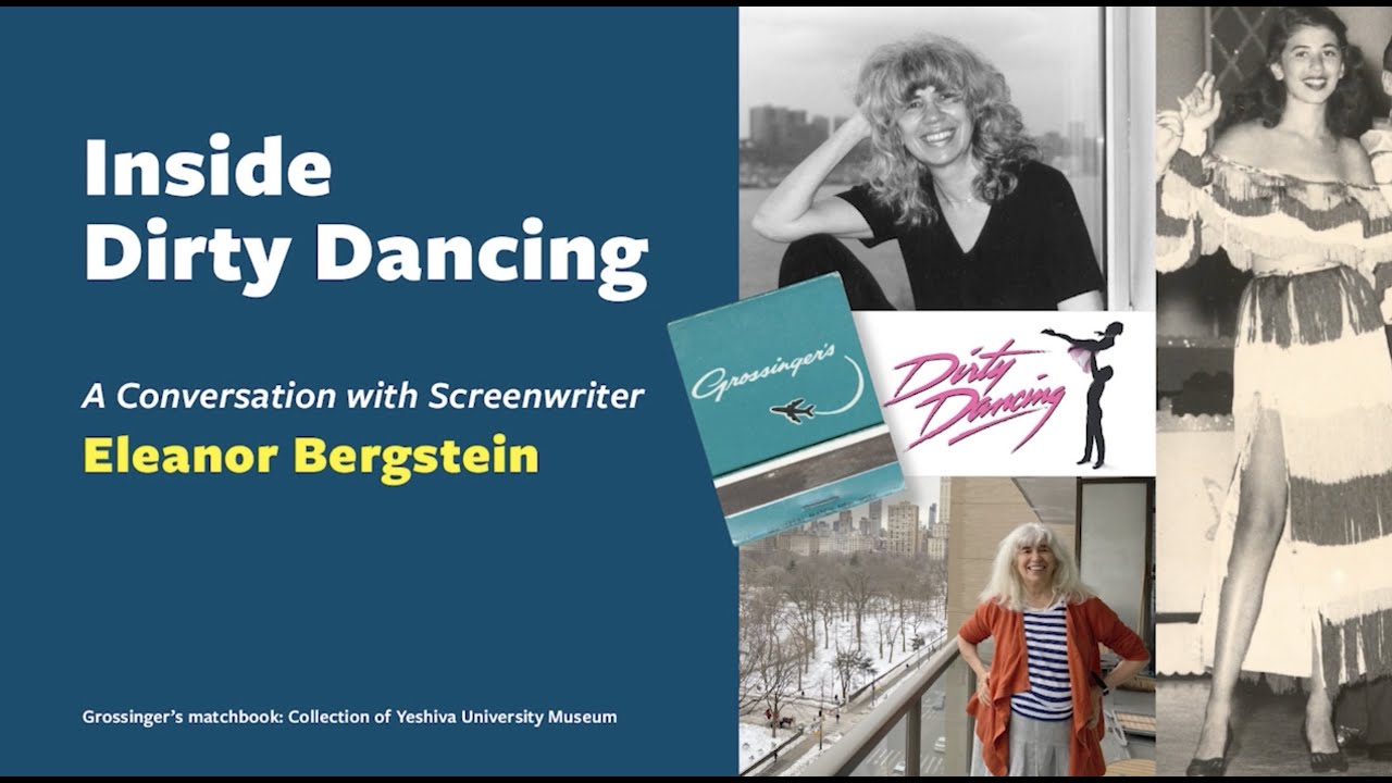 Inside Dirty Dancing: A Conversation With Screenwriter Eleanor Bergstein