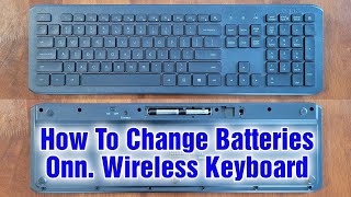 How To Replace Batteries Onn Wireless Keyboard