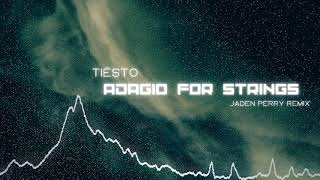 Tiësto - Adagio For Strings (Jaden Perry Remix)