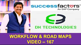 167 How to configure work flow and roadmap | Success Factors Work flow | Road maps | DK TECHNOLOGIES