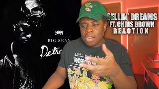 Big Sean - Sellin' Dreams Ft Chris Brown REACTION