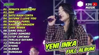 SEMATA KARENAMU - YENI INKA - FULL ALBUM TERBARU 2023