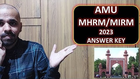 AMU MHRM/MIRM entrance 2023 answer key I AMU MHRM & MIRM 2023 answer key I AMU MHRM & MIRM paper