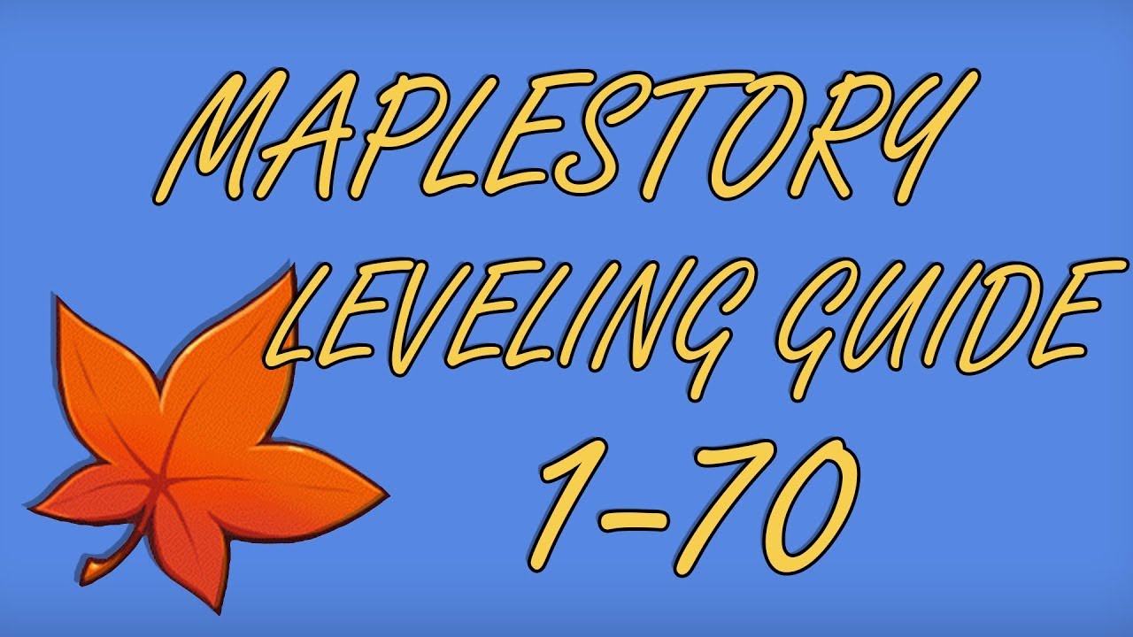 1 70 Maplestory Leveling Guide 2017 YouTube