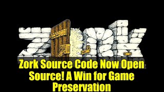 Zork Source Code Now Open Source! A Win for Game Preservation