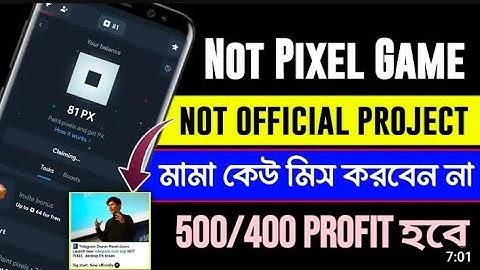Not Pixel Game এ কিভাবে কাজ করবেন দেখে নিন। Notcoin এর নিজের  প্রেজেক্ট কেউ মিস করবেন না।