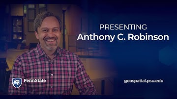 Anthony Robinson, Faculty introduction, Geospatial Education at Penn State